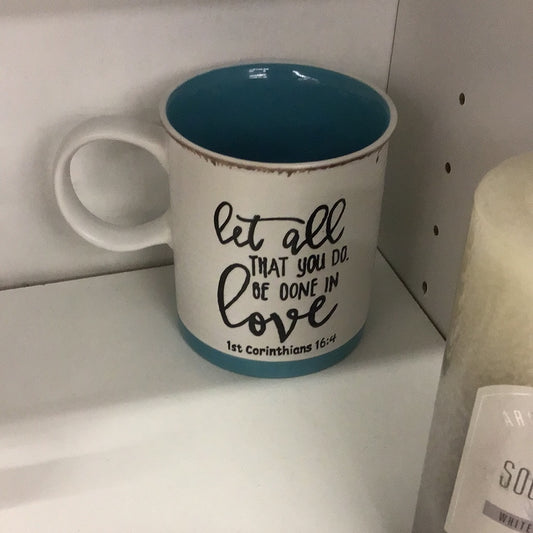 All that you do be done in love mug