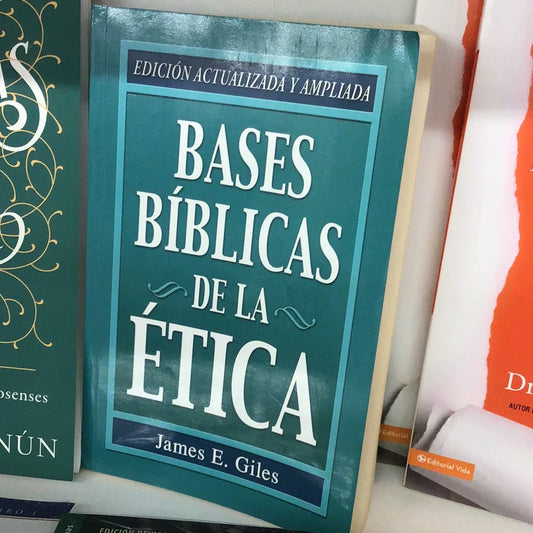 Bases Biblicas de la Ética